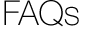 FAQs